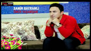 Samir Bayramlı - Ömür yaşamışam