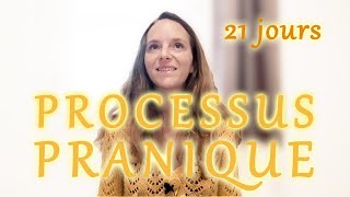 Processus pranique de 21 jours