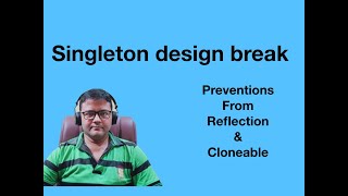 Break Singleton design by reflection | Save Singleton design from reflection