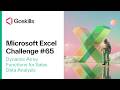 GoSkills Excel Challenge 65: Dynamic Array Functions for Sales Data Analysis