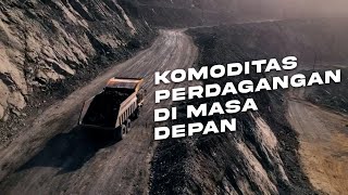 Komoditas Perdagangan di masa depan?? Apa saja nih