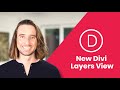 The New Divi Layers View!