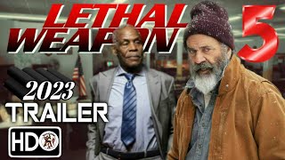 LETHAL WEAPON 5 (2023) [HD] Trailer - Mel Gibson, Danny Glover | Action Movie