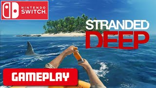 Stranded Deep  |  Gameplay  |  Nintendo Switch  |  FHD 1080p