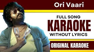 Ori Vaari - Karaoke Full Song | Without Lyrics