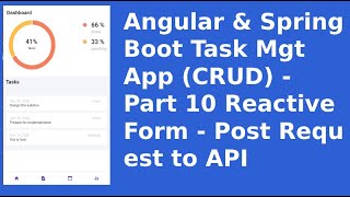Angular & Spring Boot Task Mgt App (CRUD) - Part 10 Reactive Forms - Post Request to API