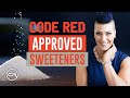 Best Sugar Substitutes For Weight Loss (Code Red Approved Sweeteners)