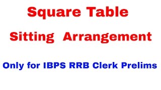 Square Table Sitting  Arrangement Only for Bank Clerk Prelims [In Hindi]