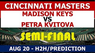 madison keys vs petra kvitova | 2022 cincinnati masters semi finals live | WTA | Tennis predictions