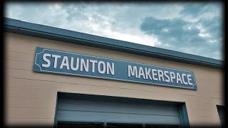 Staunton Makerspace