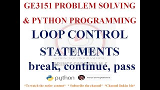 LOOP CONTROL STATEMENTS IN PYTHON | GE3151 PROBLEM SOLVING AND PYTHON PROGRAMMING NOTES