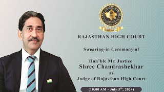 Swearing-in Ceremony of Hon'ble Mr. Justice Shree Chandrashekhar