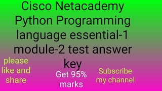 Cisco python programming language essential-1 module-2 test answer key.