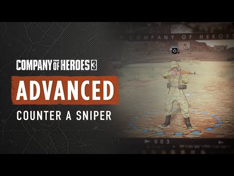 COH3 ADVANCED TUTORIAL – How to counter a sniper