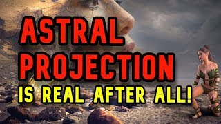 Astral Projection Is Real And Here's Why (Controversial)