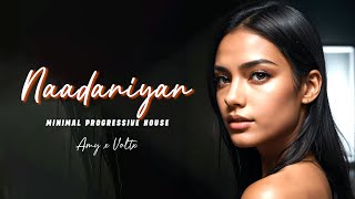 Nadaaniyan - Remix | Minimal Progressive House | Akshath | AMY x VØLTX