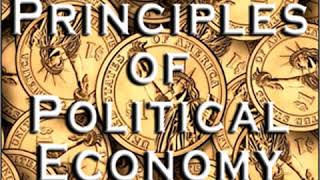 Principles of Political Economy by John Stuart MILL read by Various Part 1/4 | Full Audio Book