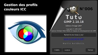 Tuto Gimp 2 10 18 pour débutant - 006 - Gestion des profils couleurs ICC