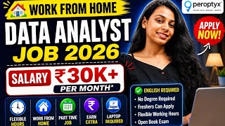Data Analyst Work From Home Job 2026 | Peroptyx Hiring Freshers & Experienced
