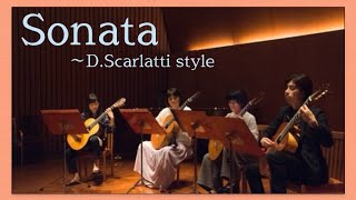 「Sonata ～D.Scarlatti style」 永島志基 Shiki Nagashima ギター四重奏