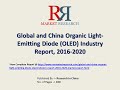 oled organic light emitting diode industry analysis 2016 and forecast to 2020