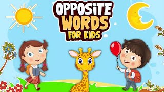 Opposite words in English oppositeords for preschoolers Educational video  | FUN FOR KIDS