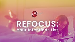 REFOCUS: Your Intentions List