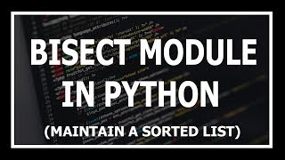 [Hindi] Bisect Module In Python Explained | Advanced python tutorials in Hindi