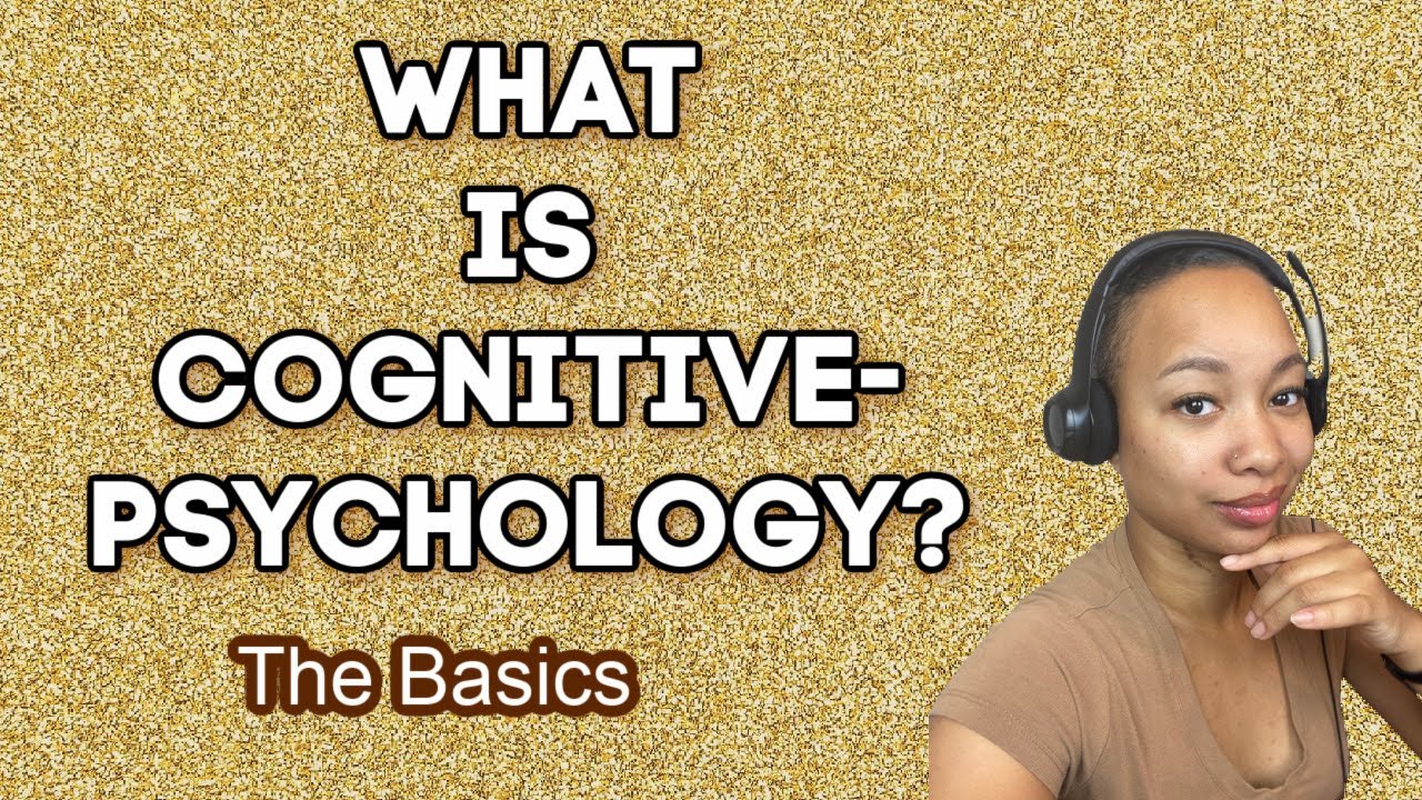 COGNITIVE PSYCHOLOGY DEFINED: A Brief Intro On The Definition And ...