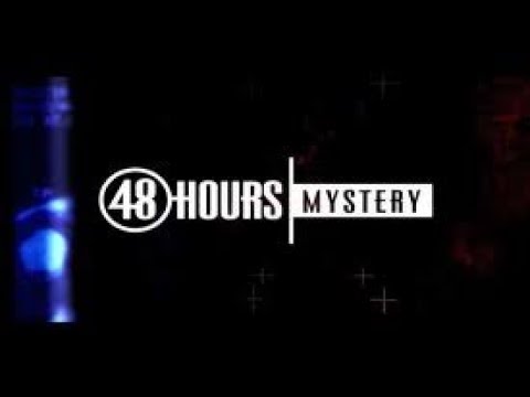 All 48 Hours Episodes List Of 48 Hours Episodes