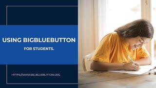 BigBlueButton Overview for Students (viewers)