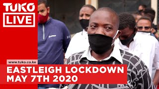 Covid-19 Live updates-Eastleigh lockdown.May7th 2020 | Tuko TV
