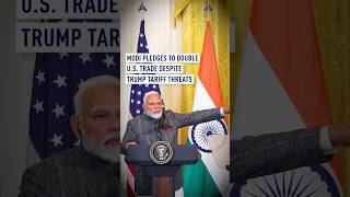 Modi pledges to double U.S. trade despite Trump tariff threats