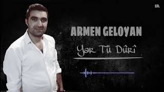 ARMEN  GELOYAN   Yar ( Tū ) ( Dūri )