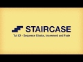 Staircase Tut 02: Sequence Blocks, Increment and Fade