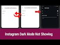 How to Fix Dark Mode Not Showing on Instagram Settings | Dark Mode Not Showing