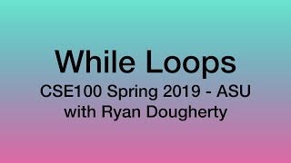 While Loops, Increment/Decrement - CSE100 Programming with C++ 2/04