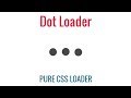 CSS Loading Animation | Pure CSS Dot Loader | 13