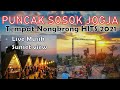 PUNCAK SOSOK JOGJA TEMPAT NONGKRONG HITS 2021 DI YOGYAKARTA