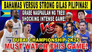 GILAS PILIPINAS vs BAHAMAS - Grabe Raining 3's! Abando Shocking Winning Shot! Dubai Championship 2k