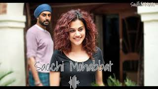 Sacchi Mohabbat | Amit Trivedi | Manmarziyaan | Soulful Music