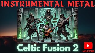 Instrumental Celtic Metal Fusion - Celtic Metal 2