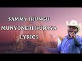 SAMMY IRUNGU - MUNYONERI KURAYA LYRICS