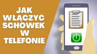 Jak włączyć schowek w telefonie? Gdzie jest schowek w telefonie?