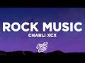 Charli xcx - Rock Music (Lyrics)