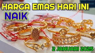 HARGA EMAS HARI INI KAMIS 2 JANUARI 2025 | HARGA EMAS PERHIASAN | ANTAM HARI INI | UBS GOLD | 24k