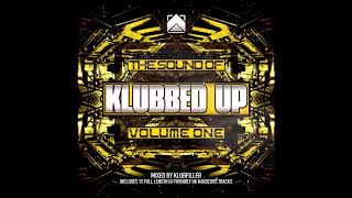 UK Hardcore/HappyHardcore The Sound of Klubbed Up Volume One (OUT NOW !!!) (mixed by DJ BaseJumper)