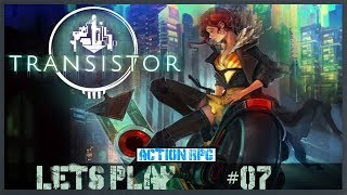Transistor [Action/RPG/Deutsch/LetsPlay] Schlange #07