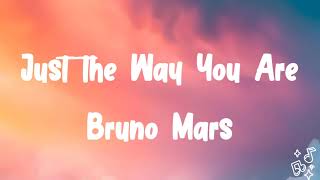 Just the Way You Are Song Lyrics Bruno Mars