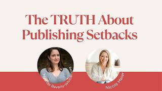 107. NYT Bestselling Novelist Reveals the TRUTH About Publishing Setbacks (& How to Keep Writing)